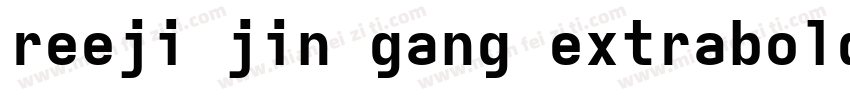reeji jin gang extrabold 10字体转换